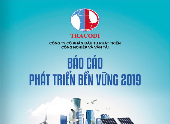 Báo cáo phát triển bền vững Tracodi 2019