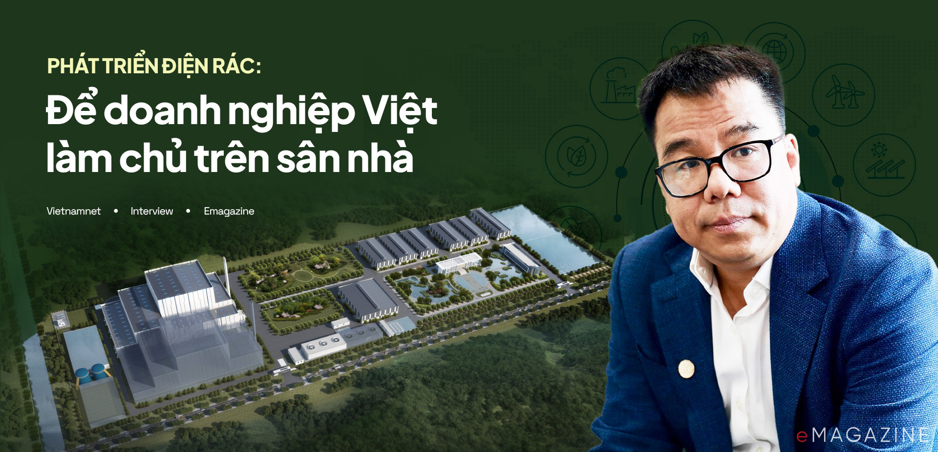 Phát triển điện rác: Để doanh nghiệp Việt làm chủ trên sân nhà